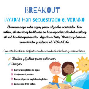 BREAKOUT ES UNA ACTIVIDAD PARA TRABAJAR EN VERANO O FINAL DE CURSO